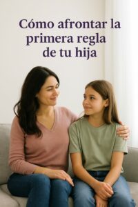 Primera regla de tu hija